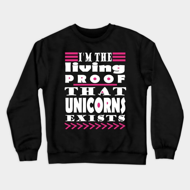 Unicorns unicorn proof rainbow gift Crewneck Sweatshirt by FindYourFavouriteDesign